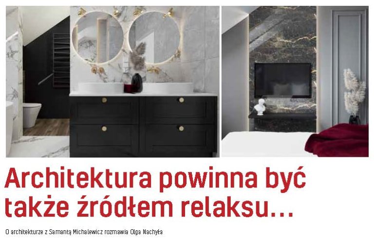 Architektura powinna być także źródłem relaksu…