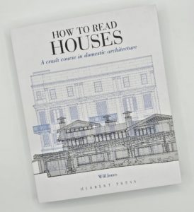 How to read houses – A crash course in domestic architecture
